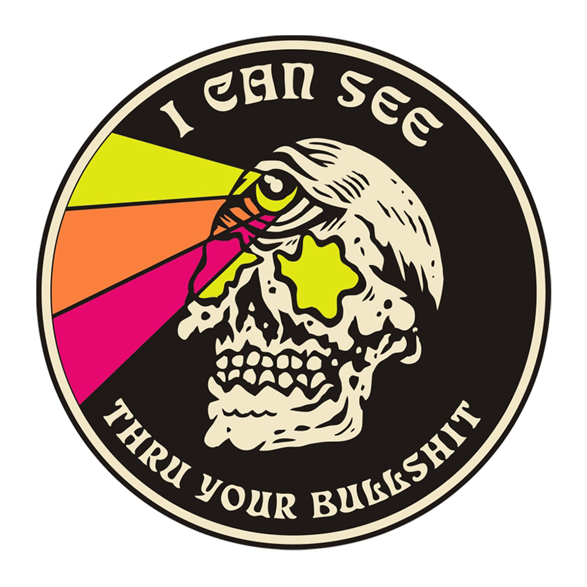 I Can See Thru Your Bullshit Enamel Pin